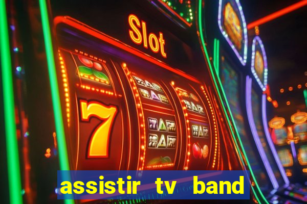 assistir tv band bahia ao vivo